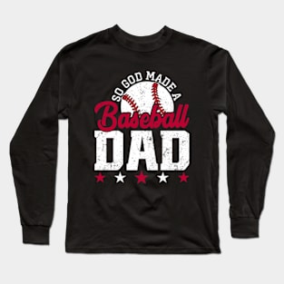 So God Made a Baseball Dad Long Sleeve T-Shirt